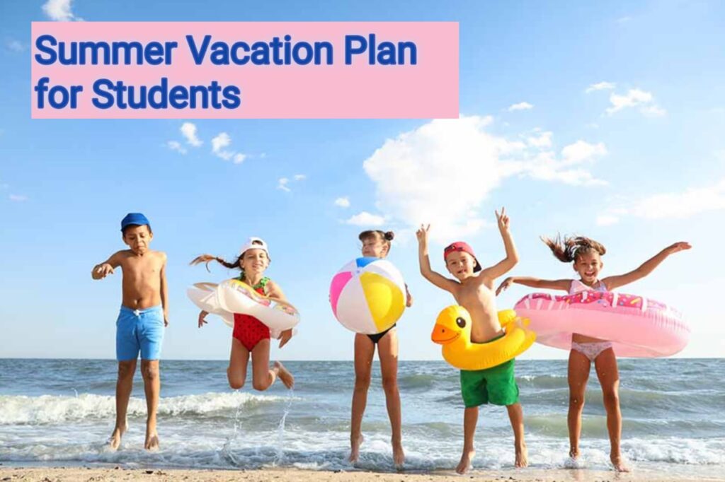Summer Vacation Plan for Students